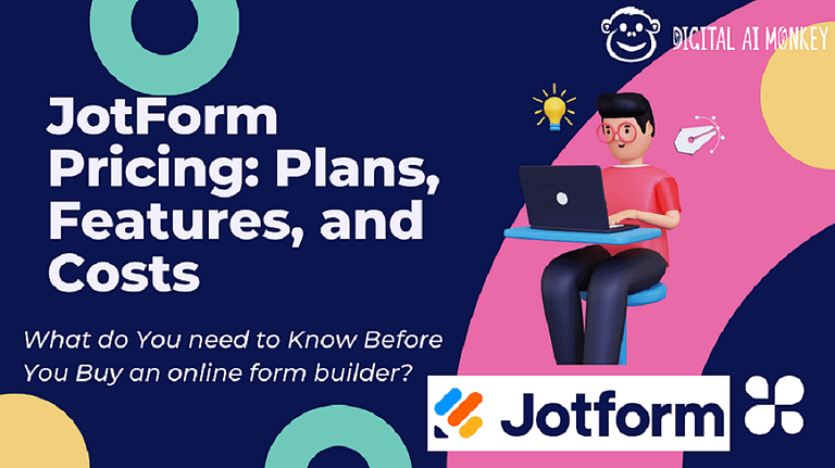 JotForm Pricing: Plans, Features, and Costs – What You Need to Know Before You Buy?